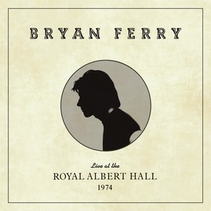 Ferry, Bryan - Live At The Royal Albert Hall 1974, Vinyl Album